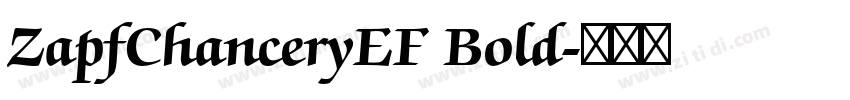ZapfChanceryEF Bold字体转换